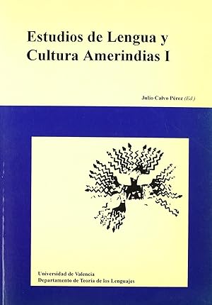 Imagen del vendedor de Estudios de lengua y cultura amerindias (I) Actas de las Segundas Jornadas Internacionales de Lengua y Cultura Amerindias (V a la venta por Imosver