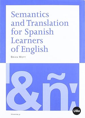 Imagen del vendedor de Semantics and Translation for Spanish Learners of English a la venta por Imosver