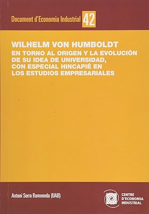 Bild des Verkufers fr Wilhelm von Humboldt. En torno al origen y la evolucin de su idea de universida zum Verkauf von Imosver
