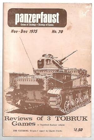 Immagine del venditore per Panzerfaust. Incorporating Campaign Magazine. No. 70. Nov - Dec 1975. Reviews of 3 Tobruk Games. And featuring 'Origins 1' report by Charles Starks. venduto da City Basement Books