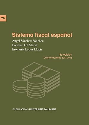 Imagen del vendedor de Sistema fiscal espaol 3a edicin. Curso acadmico 2017-2018 a la venta por Imosver