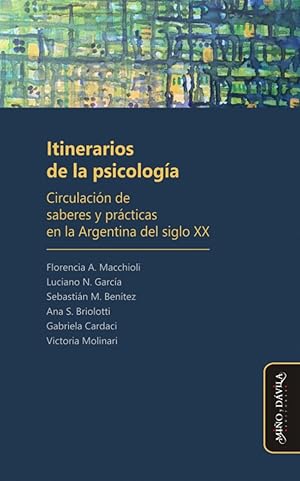 Imagen del vendedor de Itinerarios de la psicologa Circulacin de saberes y prcticas en la Argentina del siglo XX a la venta por Imosver