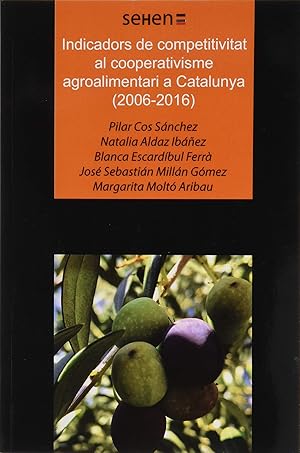 Seller image for Indicadors de competitivitat al cooperativisme agroalimentari a Catalunya (2006- for sale by Imosver