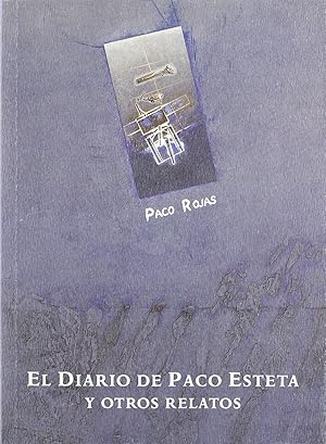 Imagen del vendedor de El diario de Paco Esteta y otros relatos a la venta por Imosver