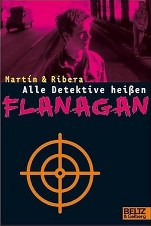 Alle Detektive heißen Flanagan: Flanagans zweiter Fall. Kriminalroman (Gulliver)