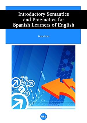 Imagen del vendedor de Introductory Semantics and Pragmatics for Spanish Learners of English a la venta por Imosver