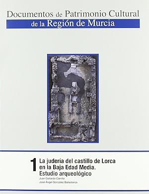 Seller image for La judera del castillo de Lorca en la Baja Edad Media estudio arqueolgico for sale by Imosver