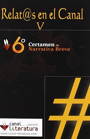 Image du vendeur pour Relatos en el canal V 6 Certamen de Narrativa Breve mis en vente par Imosver