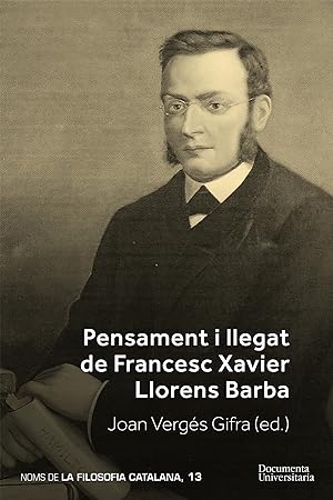 Seller image for Pensament i llegat de Francesc Xavier Llorens Barba for sale by Imosver