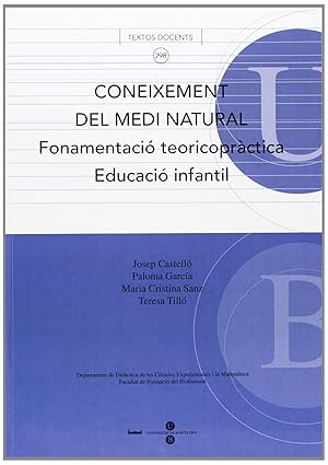 Seller image for Coneixement del medi natural. Fonamentaci teoricoprctica. Educaci infantil for sale by Imosver