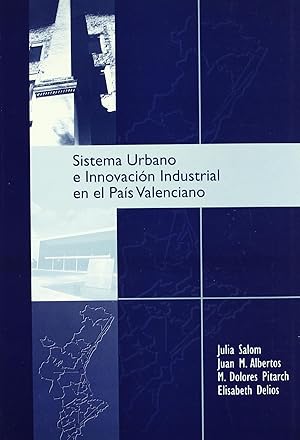 Seller image for Sistema urbano e innovacin industrial en el Pas Valenciano for sale by Imosver