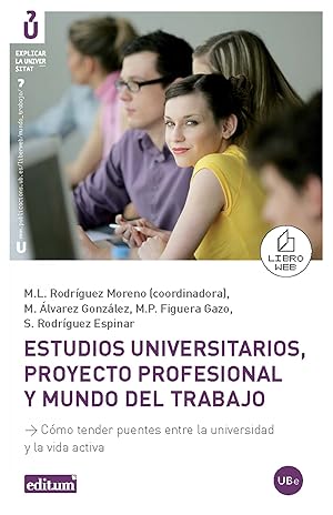 Imagen del vendedor de Estudios universitarios, proyecto profesional y mundo del trabajo. Cmo tender p a la venta por Imosver