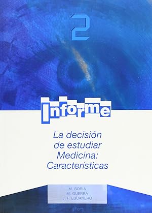 Seller image for La decisin de estudiar Medicina: Caractersticas TERISTICAS for sale by Imosver