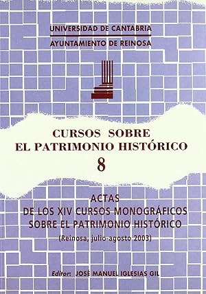 Imagen del vendedor de Cursos sobre el Patrimonio Histrico 8 Actas de los XIV cursos monogrficos sobre el Patrimonio histrico a la venta por Imosver