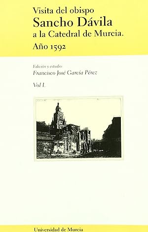 Seller image for Visita del Obispo Sancho Davila a la Catedral de Murcia Vol. I for sale by Imosver