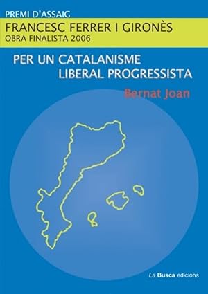 Image du vendeur pour Per un catalanisme liberal progressista mis en vente par Imosver