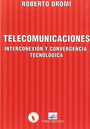 Seller image for Telecomunicaciones Interconexin y Convergencia Tecnolgica for sale by Imosver