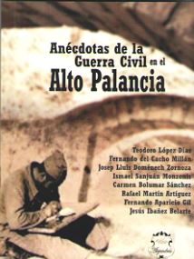 Seller image for Ancdotas de la Guerra Civil en el Alto Palancia for sale by Imosver