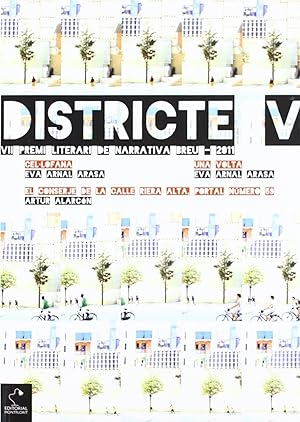 Image du vendeur pour Districte v 2011: vii premi literari de narrativa breu mis en vente par Imosver