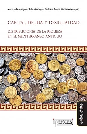 Seller image for Capital, deuda y desigualdad Distribuciones de la riqueza en el Mediterrneo antiguo for sale by Imosver