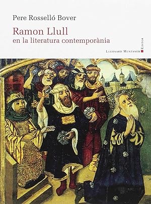 Imagen del vendedor de Ramon Llull en la literatura contempornia a la venta por Imosver