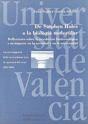 Seller image for De Stephen Hales a la biologa molecular Reflexiones sobre la revolucin biotecnolgica y su impacto en la sociedad y en for sale by Imosver