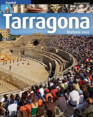 Imagen del vendedor de Tarragona Historia viva a la venta por Imosver