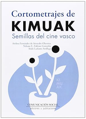 Seller image for Cortometrajes de Kimuak SEMILLAS DEL CINE VASCO for sale by Imosver