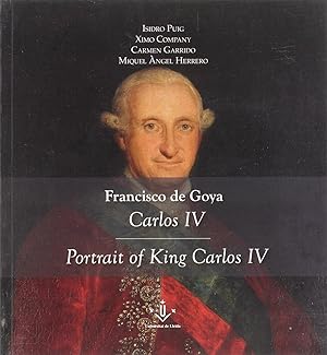 Immagine del venditore per Francisco de Goya. Carlos IV/Portrait of King Carlos IV. venduto da Imosver
