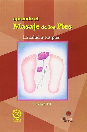 Image du vendeur pour Aprende el masaje de los pies la salud a tus pies mis en vente par Imosver