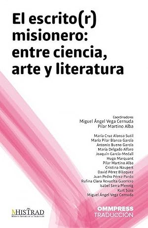 Imagen del vendedor de El escrito(r) misionero: entre ciencia, arte y literatura a la venta por Imosver