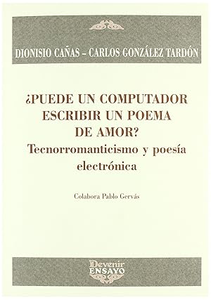 Bild des Verkufers fr Puede un computador escribir un poema de amor tecnorromanticismo y poesa electrnica zum Verkauf von Imosver