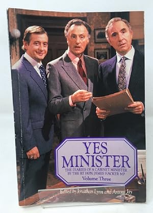 Seller image for Yes Minister: The Diaries of a Cabinet Minister by the Rt Hon. James Hacker MP, Vol. 3: v. 3 for sale by Cambridge Recycled Books