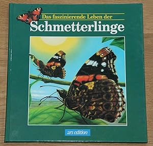 Imagen del vendedor de Das faszinierende Leben der Schmetterlinge. a la venta por Antiquariat Gallenberger