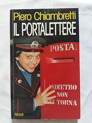 Chiambretti Piero. Il portalettere. Rizzoli. 1992 - I