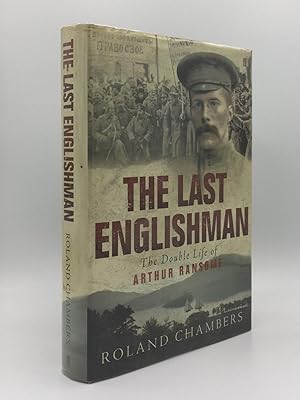 Seller image for THE LAST ENGLISHMAN The Double Life of Arthur Ransome for sale by Rothwell & Dunworth (ABA, ILAB)