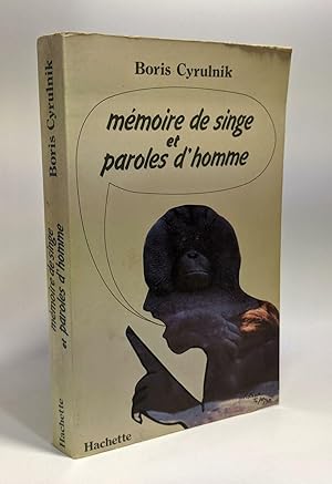 Image du vendeur pour Mmoire de singe et paroles d'homme mis en vente par crealivres