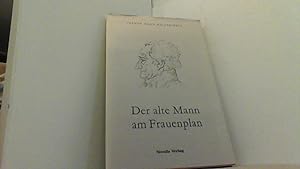 Seller image for Der alte Mann am Frauenplan. Mit 9 Zeichnungen von Albert Gerster. for sale by Antiquariat Uwe Berg