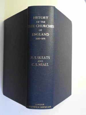 Image du vendeur pour History of the Free Churches of England 1688 - 1891 mis en vente par Cotswold Internet Books