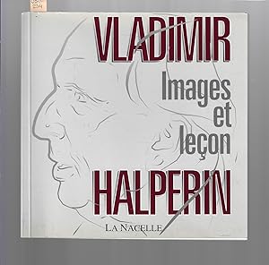Vladimir Halperin : Images et Leçon