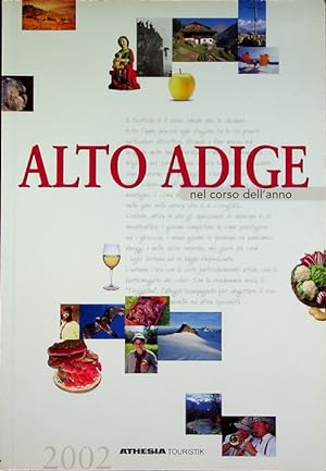 Bild des Verkufers fr Alto Adige nel corso dell'anno: 2002. zum Verkauf von Studio Bibliografico Adige