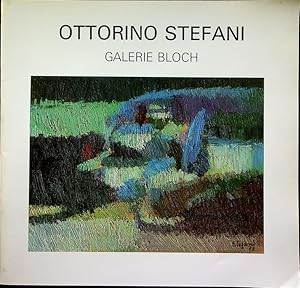 Seller image for Ottorino Stefani: lbilder: Galerie Bloch, vom 11. Jnner bis zum 5. Februar 1983.: Mostra tenuta a Innsbruck, in collaborazione con Italienischen Kulturinstitut, e patrocinio della Regione Veneto&QUOT;Testo tedesco-italiano. for sale by Studio Bibliografico Adige