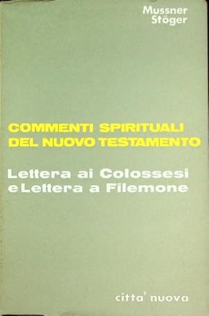 Seller image for Lettera ai colossesi e, Lettera a Filemone.: Traduzione di p. Bonaventura da Mal. Commenti spirituali del Nuovo Testamento; for sale by Studio Bibliografico Adige