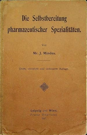 Imagen del vendedor de Die Selbstbereitung pharmazeutischer Spezialitten.: Vierte. a la venta por Studio Bibliografico Adige