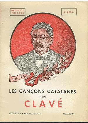 Les cançons catalanes d'en Clavé. Quadern 1. Biblioteca Popular.
