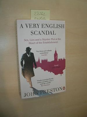 Imagen del vendedor de A very English Scandal. Sex, Lies and a Murder Plot at the Heart of the Establishment. a la venta por Klaus Ennsthaler - Mister Book