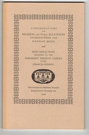 Immagine del venditore per Considerations on Religion and Public Education (1st American Edition, 1794) and Brief Reflections Relative to the Emigrant French Clergy (1793) [Frances Burney] venduto da Leopolis