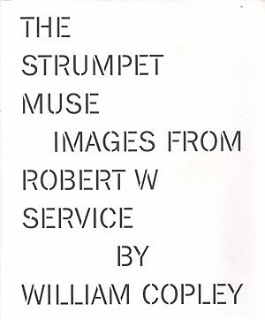 Bild des Verkufers fr William Copley. The Strumpet Muse. [Images From Robert W. Service By Cply] zum Verkauf von Stefan Schuelke Fine Books