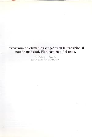 Imagen del vendedor de PERVIVENCIA DE ELEMENTOS VISIGODOS EN LA TRANSICION AL MUNDO MEDIEVAL. PLANTEAMIENTO DEL TEMA (EXTRAIDO ORIGINAL DEL AO 1989, ESTUDIO COMPLETO TEXTO INTEGRO) a la venta por Libreria 7 Soles
