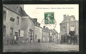 Carte postale Cuillé, Place de l`Église et Rue de Saint-Poix